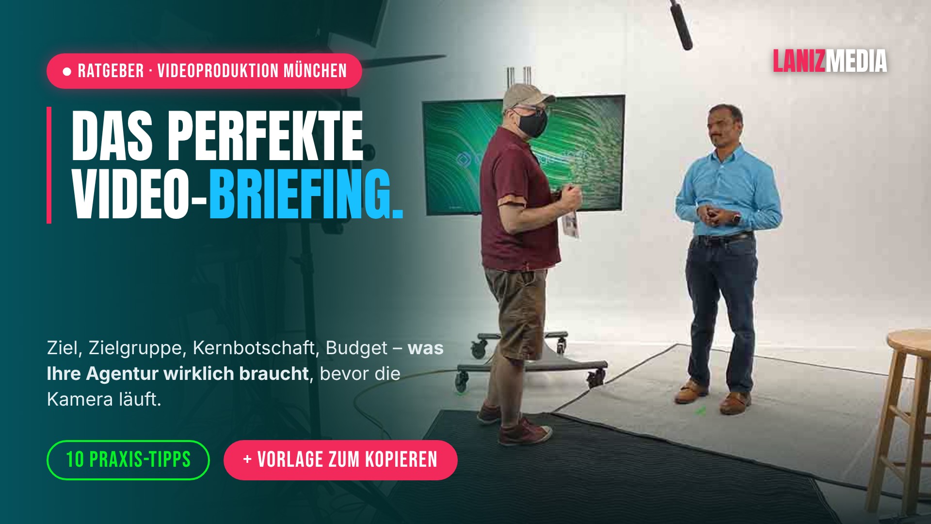 Videoproduktion München Briefing – Regieanweisung vor dem Interviewdreh im LANIZMEDIA Studio Unterhaching, Ratgeber-Grafik